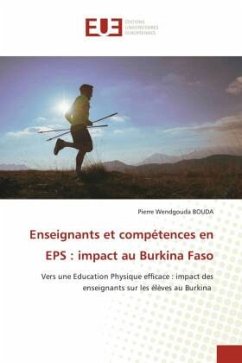 Enseignants et compétences en EPS : impact au Burkina Faso - BOUDA, Pierre Wendgouda