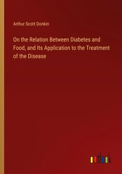 On the Relation Between Diabetes and Food, and Its Application to the Treatment of the Disease