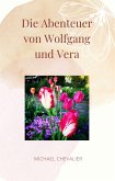 Die Abenteuer von Wolfgang und Vera (eBook, ePUB)