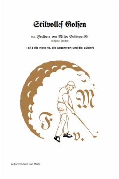 Golf in style Part 1 (eBook, ePUB) - Freiherr von, Milde