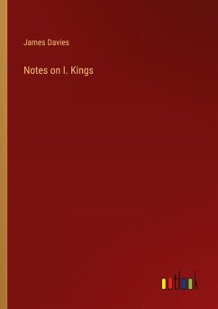 Notes on I. Kings - Davies, James