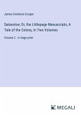 Satanstoe; Or, the Littlepage Manuscripts, A Tale of the Colony, In Two Volumes