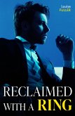 Reclaimed With A Ring (eBook, ePUB)