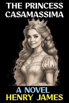 The Princess Casamassima (eBook, ePUB) - James, Henry