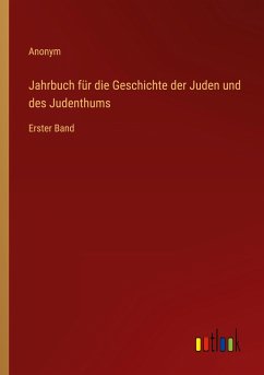 Jahrbuch für die Geschichte der Juden und des Judenthums