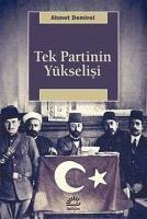 Tek Partinin Yükselisi - Demirel, Ahmet