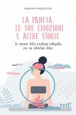 La pancia, le sue emozioni e altre storie (eBook, ePUB)