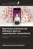 Ejercicios prácticos de software para la capacitación comunitaria Ejercicios prácticos de software para la capacitación comunitaria