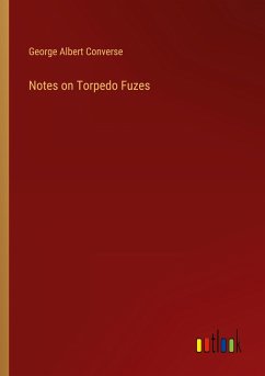 Notes on Torpedo Fuzes