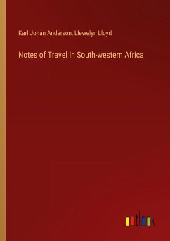 Notes of Travel in South-western Africa