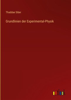 Grundlinien der Experimental-Physik