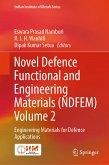 Novel Defence Functional and Engineering Materials (NDFEM) Volume 2 (eBook, PDF)