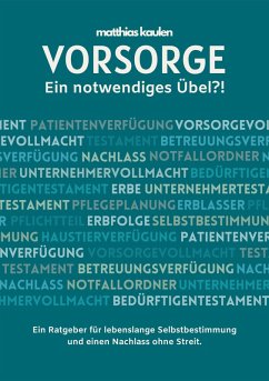 Vorsorge - Ein notwendiges Übel?! (eBook, ePUB) - Kaulen, Matthias