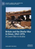 Britain and the Dhofar War in Oman, 1963–1976 (eBook, PDF)