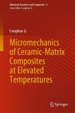 Micromechanics of Ceramic-Matrix Composites at Elevated Temperatures (eBook, PDF)