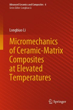 Micromechanics of Ceramic-Matrix Composites at Elevated Temperatures (eBook, PDF) - Li, Longbiao