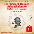 Die Mauer (Der Sherlock Holmes-Adventkalender: Die Reise nach Jerusalem, Folge 14) (MP3-Download)