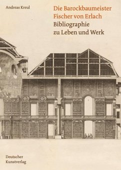 Die Barockbaumeister Fischer von Erlach (eBook, PDF) - Kreul, Andreas