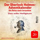 Das edle Heiligtum (Der Sherlock Holmes-Adventkalender: Die Reise nach Jerusalem, Folge 20) (MP3-Download)