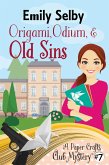 Origami, Odium and Old Sins (Paper Crafts Club Mysteries, #7) (eBook, ePUB)