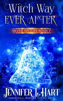 Cover Witch Way Ever After (Silver Sisters, #7) (eBook, ePUB)