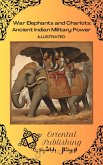 War Elephants and Chariots Ancient Indian Military Power (eBook, ePUB)