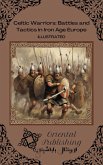 Celtic Warriors Battles and Tactics in Iron Age Europe (eBook, ePUB)