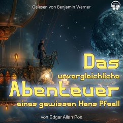 Das unvergleichliche Abenteuer eines gewissen Hans Pfaall (MP3-Download) - Poe, Edgar Allan