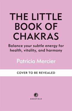 The Little Book of Chakras (eBook, ePUB) - Mercier, Patricia