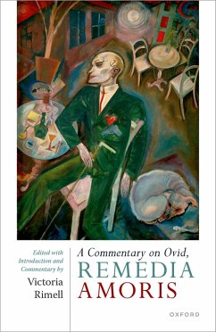 A Commentary on Ovid, Remedia Amoris (eBook, PDF) - Rimell, Victoria