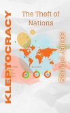 Kleptocracy: The Theft of Nations (Business Basics) (eBook, ePUB)