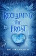 Reclaiming the Frost (Enchanted, #4)... - Bild 1