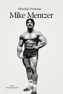 Cover Mike Mentzer Filozofija Treniranja (eBook, ePUB)