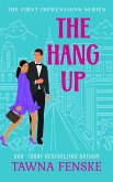 The Hang Up (First Impressions, #2) (eBook, ePUB)