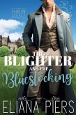 The Blighter and the Bluestocking (The Ashbourne Legacy, #1) (eBook, ePUB)