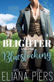 The Blighter and the Bluestocking (The Ashbourne Legacy, #1) (eBook, ePUB) The Blighter and the Bluestocking (The Ashbourne Legacy, #1) (eBook, ePUB)