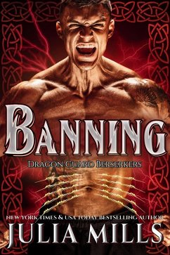 Banning (Dragon Guard Berserkers, #1) (eBook, ePUB) - Mills, Julia