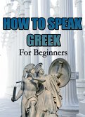 How To Speak Greek For Beginners (eBook, ePUB)