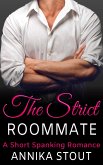 The Strict Roommate (eBook, ePUB)
