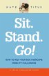 Sit. Stand. Go!: How to Help Your Dog... - Bild 1