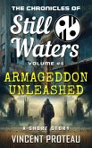 Armageddon Unleashed (The Chronicles of Still Waters, #4) (eBook, ePUB)