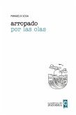 Arropado por las olas (Cuadernos de zozobra) (eBook, ePUB)