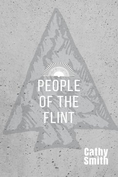 People of the Flint (eBook, ePUB) - Smith, Cathy