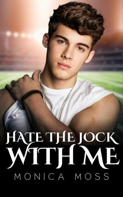Hate The Jock With Me (The Chance Encounters Series, #56) (eBook, ePUB) - Moss, Monica