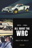 1973 - 1984: All About the WRC Rally by Rally (eBook, ePUB)