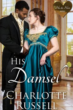 His Damsel (His & Hers, #4.5) (eBook, ePUB) - Russell, Charlotte