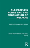 Old People's Homes and the Production of Welfare (eBook, PDF)
