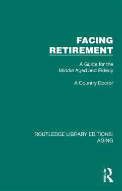 Facing Retirement (eBook, PDF) - Country Doctor, A.