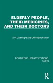 Elderly People, Their Medicines, and Their Doctors (eBook, PDF)