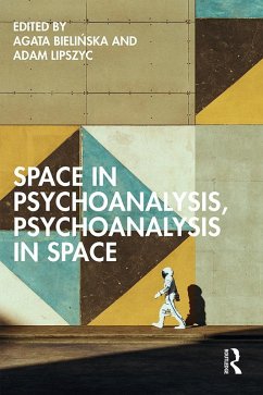 Space in Psychoanalysis, Psychoanalysis in Space (eBook, PDF)
